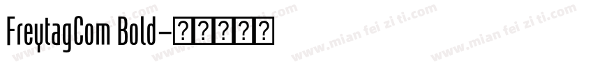 FreytagCom Bold字体转换